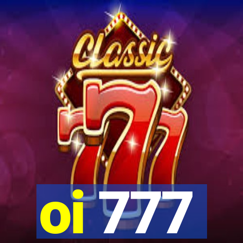 oi 777